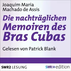 Die nachträgliche Memoiren des Bras Cubas