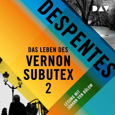 Das Leben des Vernon Subutex 2