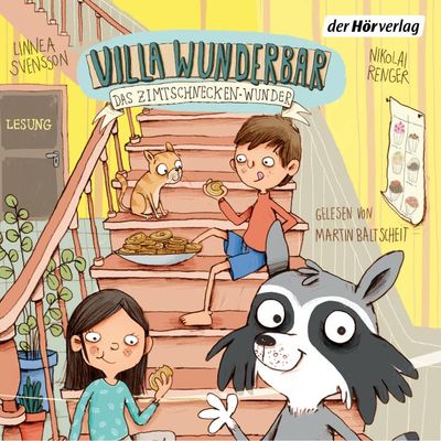 Villa Wunderbar. Das Zimtschnecken-Wunder