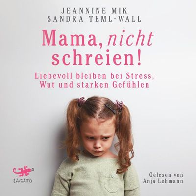 Mama, nicht schreien!