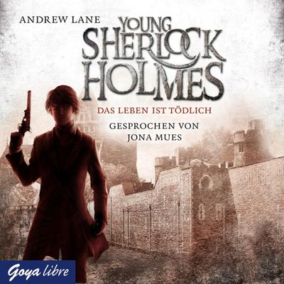 Young Sherlock Holmes. Das Leben ist tödlich [Band 2]