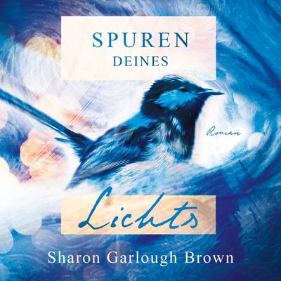 Spuren deines Lichts