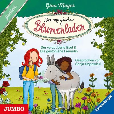 Der magische Blumenladen. junior. Der verzauberte Esel und Die gestohlene Freundin