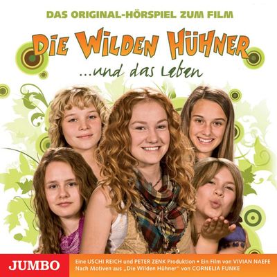 Die Wilden Hühner und das Leben. Das Original-Hörspiel zum Film