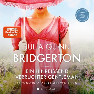 Bridgerton - Ein hinreißend verruchter Gentleman (ungekürzt)