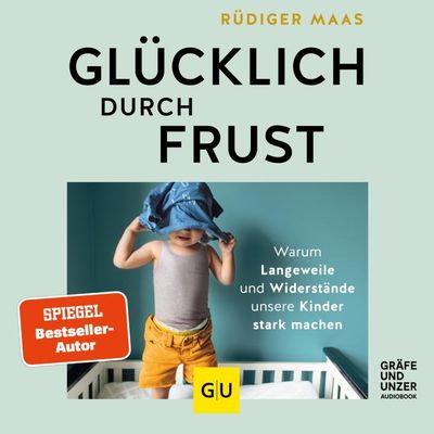 Glücklich durch Frust