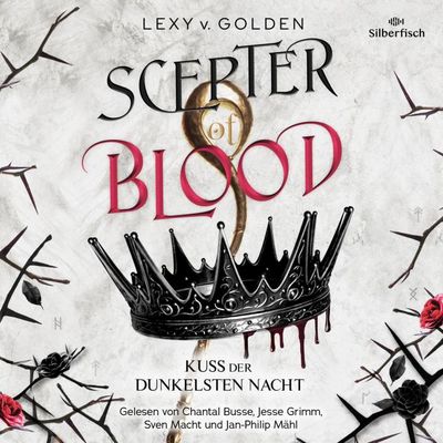 Scepter of Blood. Kuss der dunkelsten Nacht (Scepter of Blood 1)