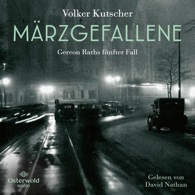 Märzgefallene (Die Gereon-Rath-Romane 5)