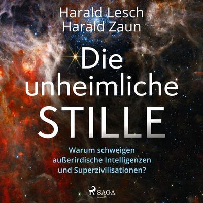 Die unheimliche Stille: Warum schweigen außerirdische Intelligenzen und Superzivilisationen?