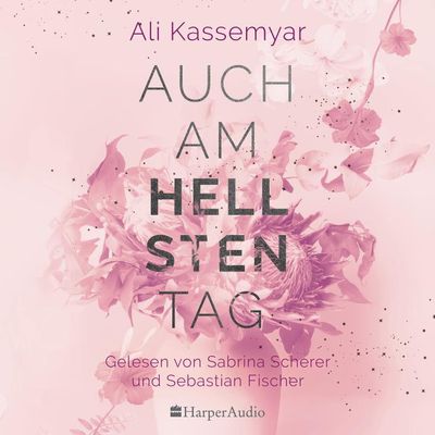 Auch am hellsten Tag (ungekürzt)