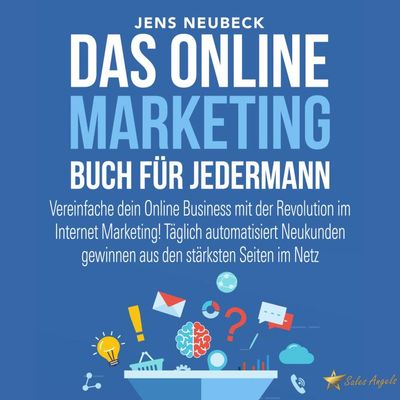 Das Online Marketing Buch für jedermann