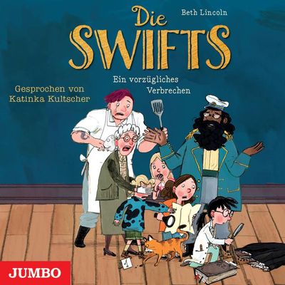 Die Swifts. Ein vorzügliches Verbrechen [Band 1 (ungekürzt)]