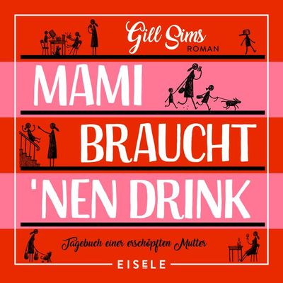 Mami braucht 'nen Drink