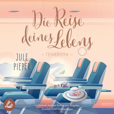 Die Reise deines Lebens 2: Teneriffa