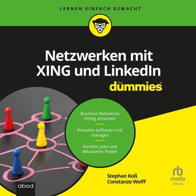 Netzwerken mit Xing und LinkedIn für Dummies