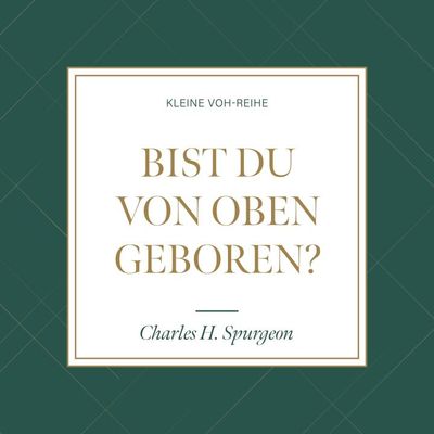 Bist du von oben geboren?