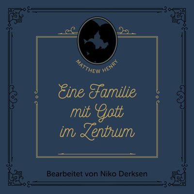 Eine Familie mit Gott im Zentrum