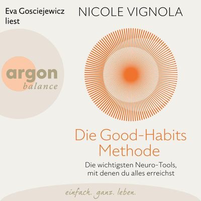 Die Good-Habits-Methode