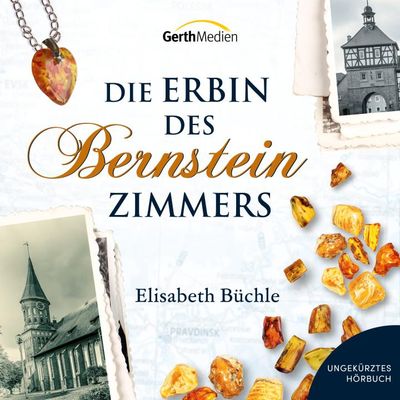 Die Erbin des Bernsteinzimmers