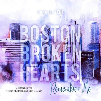 Boston Broken Hearts: Remember Me