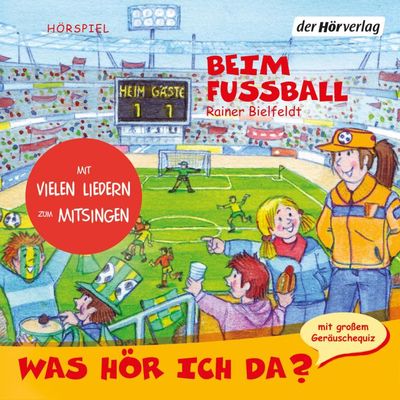 Was hör ich da? Beim Fußball