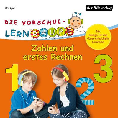 Die Vorschul-Lernraupe: Zahlen und erstes Rechnen