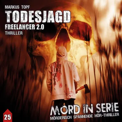 Cover of Folge 25: Todesjagd - Freelancer 2.0 by Topf, Markus