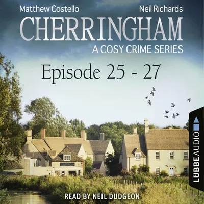 Cover von Episode 25-27 - A Cosy Crime Compilation - Cherringham: Crime Series Compilations 9 von Richards, Neil