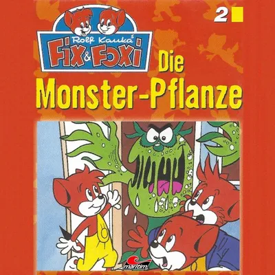 Cover of Folge 2: Die Monster-Pflanze by Mennigen, Peter