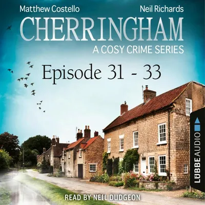 Cover von Episode 31-33 - A Cosy Crime Compilation - Cherringham: Crime Series Compilations 11 von Costello, Matthew