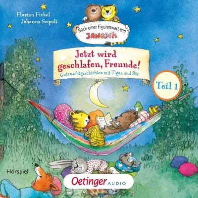 Cover of Nach einer Figurenwelt von Janosch. Jetzt wird geschlafen, Freunde! Teil 1 by Fickel, Florian