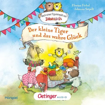 Cover of Nach einer Figurenwelt von Janosch. Der kleine Tiger und das wahre Glück by Fickel, Florian