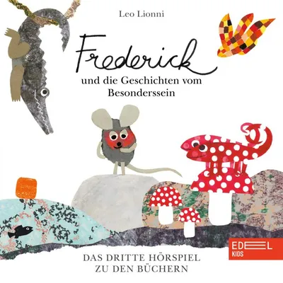Cover von Frederick und die Geschichten vom Besonderssein (Das dritte Hörspiel zu den Büchern von Leo Lionni) von Brönneke, Stefan