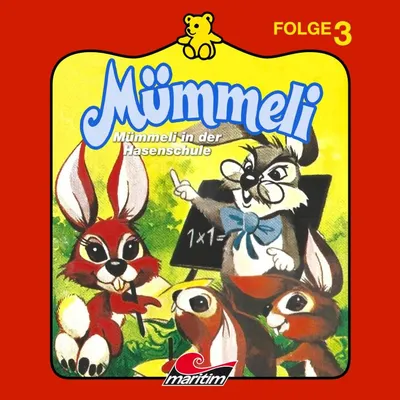 Cover of Folge 3: Mümmeli in der Hasenschule by Burk, Erika