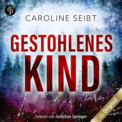 Cover von Gestohlenes Kind von Seibt, Caroline