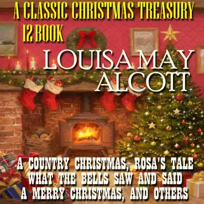 Cover of A Classic Christmas Treasury. (12 Books) by Alcott, Louisa May