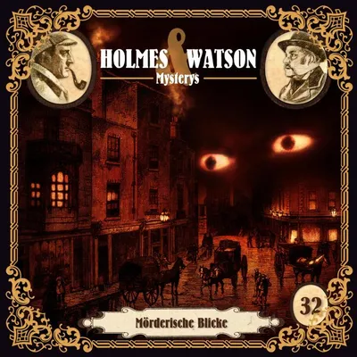 Cover von Folge 32: Mysterys: Mörderische Blicke von Meisenberg, Marcus