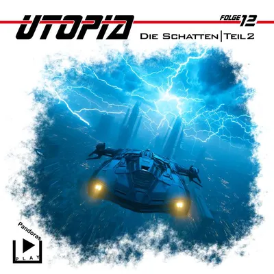 Cover von Utopia 12 - Die Schatten - Teil 2 von Meisenberg, Marcus