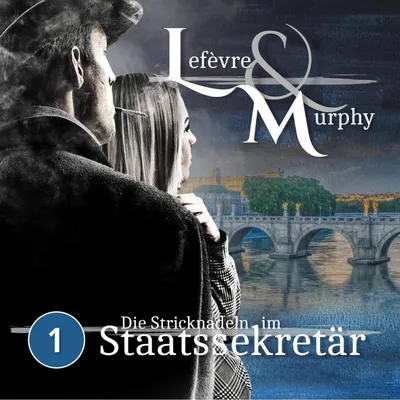 Cover von Folge 1: Die Stricknadeln im Staatssekretär von Meisenberg, Marcus