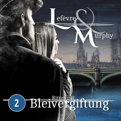 Cover von Folge 2: Ritter mit Bleivergiftung von Meisenberg, Marcus