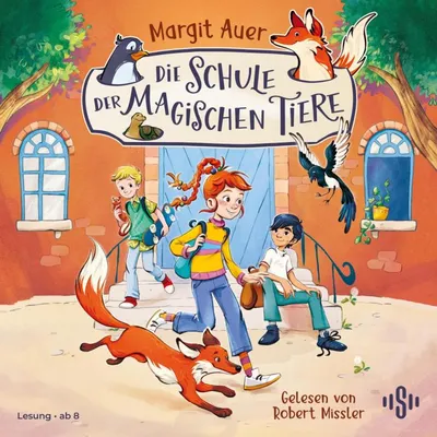 Cover of Die Schule der magischen Tiere 1: Die Schule der magischen Tiere by Auer, Margit