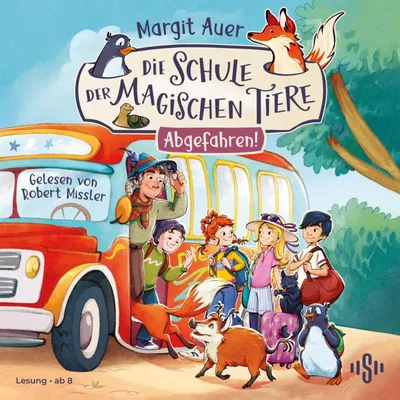 Cover of Die Schule der magischen Tiere 4: Abgefahren! by Auer, Margit
