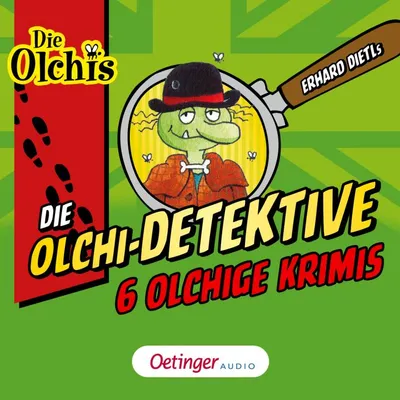 Cover of Die Olchi-Detektive. 6 olchige Krimis by Dietl, Erhard