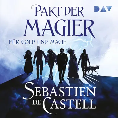 Cover von Pakt der Magier – Für Gold und Magie (Die Cade-Ombra-Reihe Nr. 1) von Castell, Sebastien de