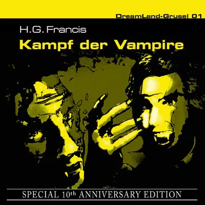 Cover von Special 10th Anniversary Edition, Folge 1: Kampf der Vampire von Francis, H. G.