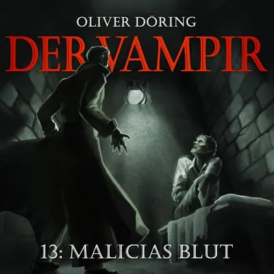 Cover of Teil 13: Malicias Blut by Döring, Oliver