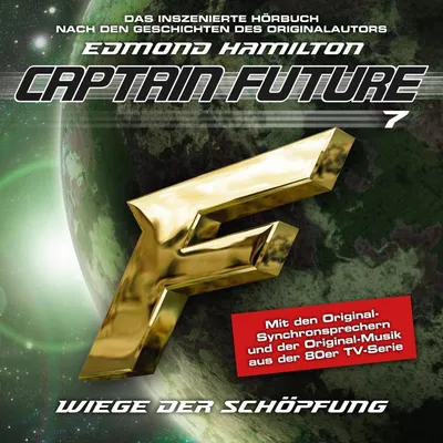 Cover von Folge 7: Wiege der Schöpfung - nach Edmond Hamilton von Hamilton, Edmond