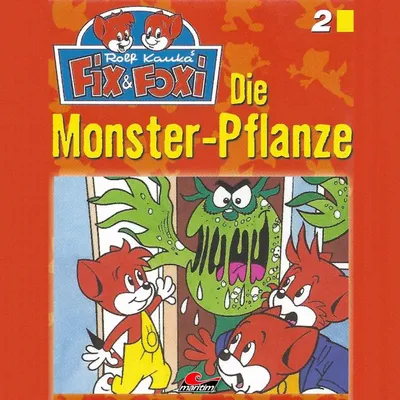 Cover of Folge 2: Die Monster-Pflanze by Mennigen, Peter