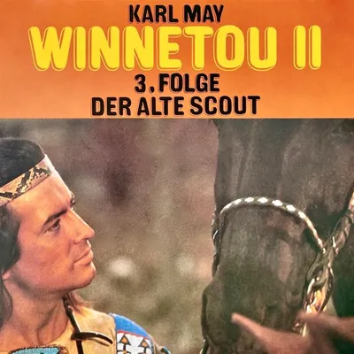 Cover of Winnetou II, Folge 3: Der alte Scout by May, Karl
