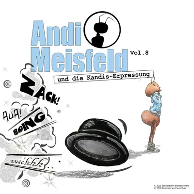 Cover von Folge 08: Andi Meisfeld und die Kandis-Erpressung von Steinbrecher, Tom